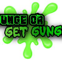 Gunge or Get Gunged